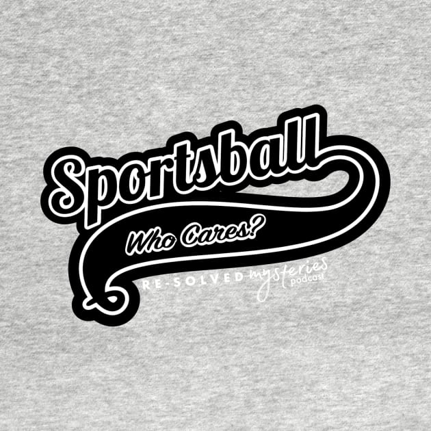 Sportsball by Re-Solved Mysteries